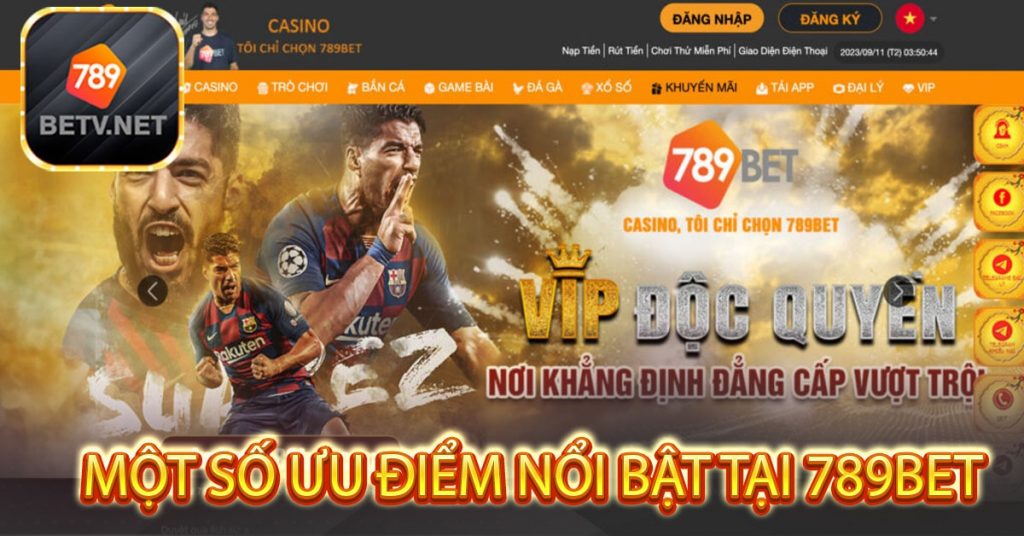 Một số ưu điểm nổi bật tại 789bet