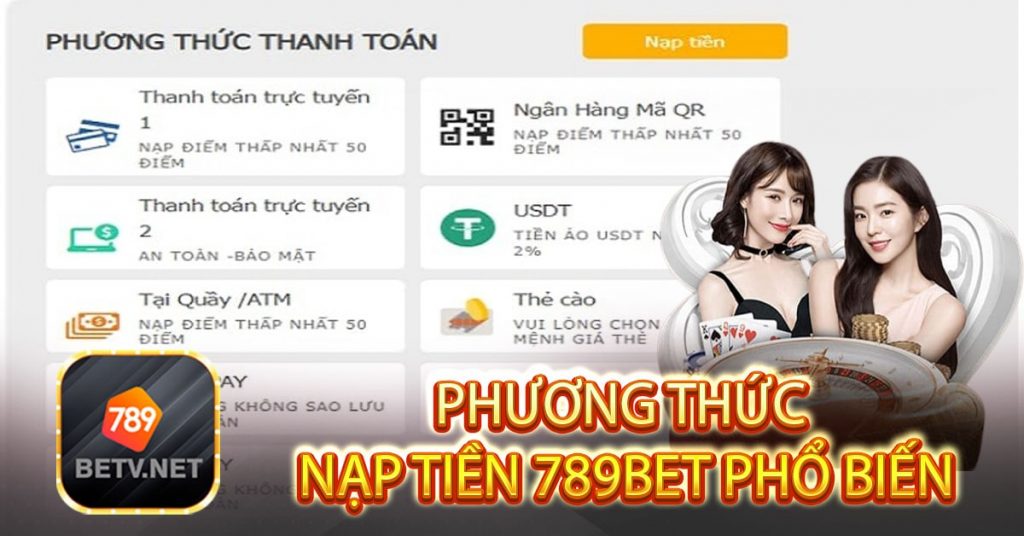 Phương thức nạp tiền 789bet phổ biến-