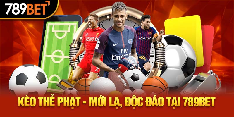 kèo thẻ phạt 789bet