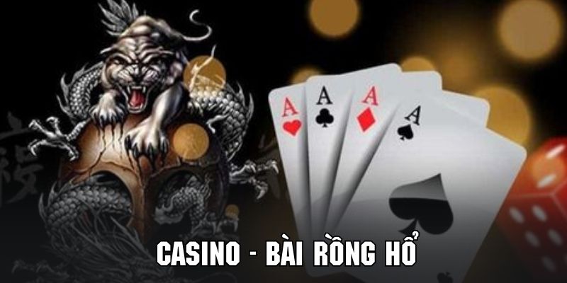 Tựa game Rồng Hổ siêu nổi bật tại danh mục game đánh bạc cực hot